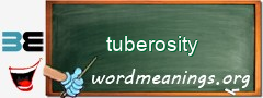 WordMeaning blackboard for tuberosity